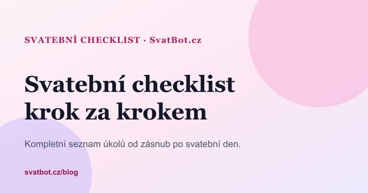 Svatební checklist: kompletní seznam úkolů krok za krokem